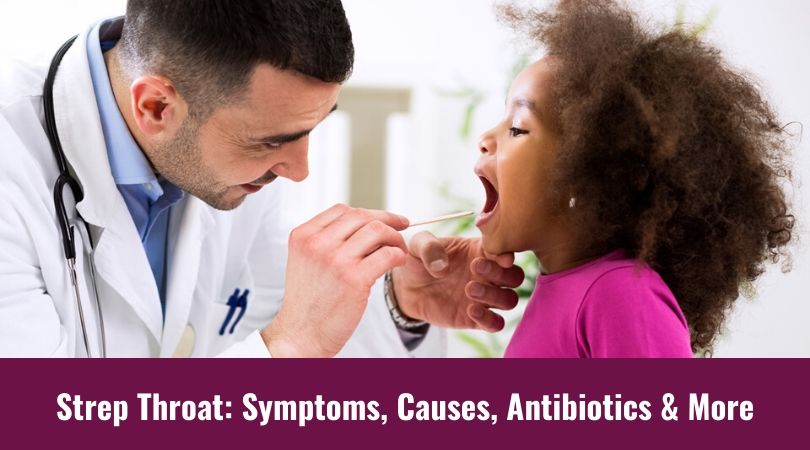 Strep Throat_ Symptoms, Causes, Antibiotics & More